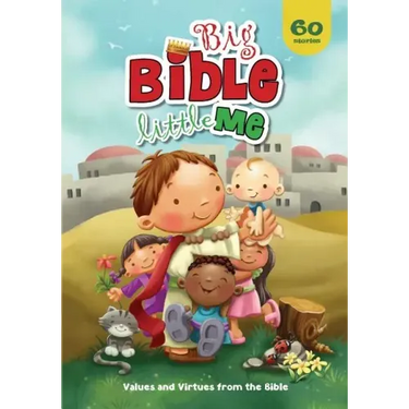 Big Bible, Little Me: Values and Virtues from the Bible
