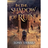 In The Shadow of Ruin