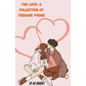 The Love: A Collection of Teenage Poems