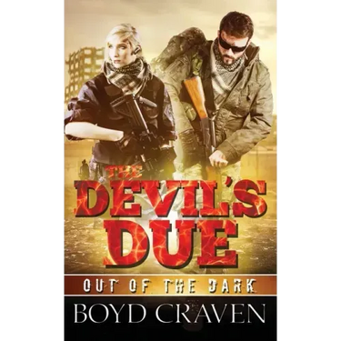 The Devil's Due: A Post Apocalyptic Thriller