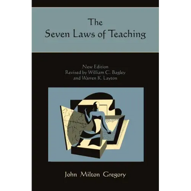The Seven Laws of Teaching