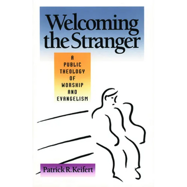 Welcoming the Stranger