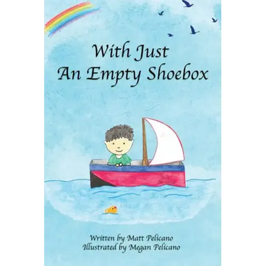 With Just An Empty Shoebox