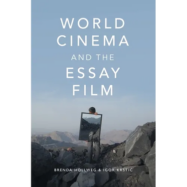 World Cinema and the Essay Film: Transnational Perspectives on a Global Practice