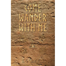 Come Wander With Me