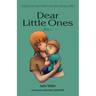 Dear Little Ones (Book 2): Helping Your Inner Children Heal from Family Conflict