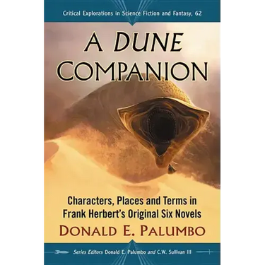 A Dune Companion: Characters, Places and Terms in Frank Herbert's Original Six Novels