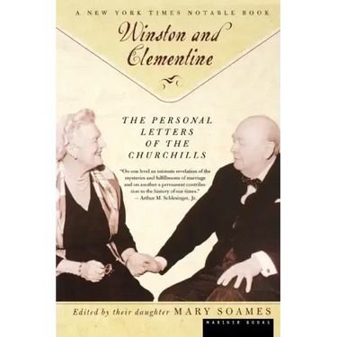Winston and Celementine: The Personal Letters of the Churchills