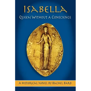 Isabella: Queen Without a Conscience
