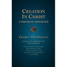 Creation in Christ: Unspoken Sermons