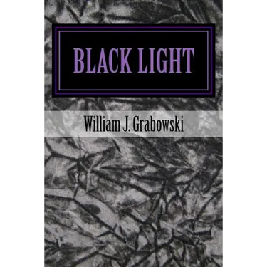 Black Light: Perspectives on Mysterious Phenomena