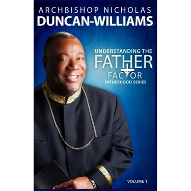 Understanding the Father Factor: Volume 1