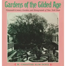 Gardens of the Gilded Age: Nineteenth-Century Gardens and Homegrounds of New York State