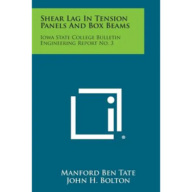 Shear Lag in Tension Panels and Box Beams: Iowa State College Bulletin Engineering Report No. 3