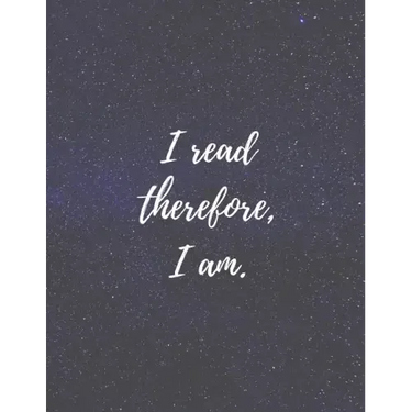 I Read therefore, I am