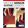 Melodic Minor Guitar Cookbook