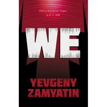We: With the Introductory Chapter, The Revolution and Famine in Russia By H. G. Wells