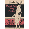 Color, Sex, and Poetry: Three Women Writers of the Harlem Renaissance