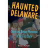 Haunted Delaware