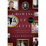 Growing Up Getty: The Story of America's Most Unconventional Dynasty