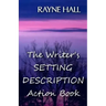 The Writer's Setting Descriptions Action Book