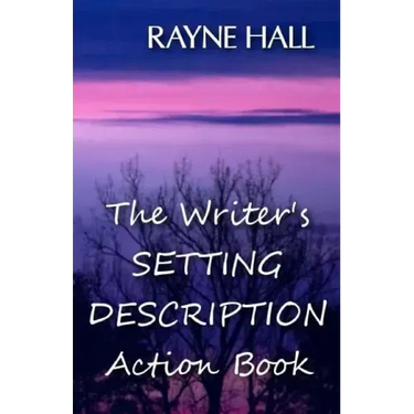 The Writer's Setting Descriptions Action Book