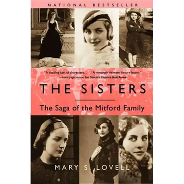 The Sisters: The Saga of the Mitford Family