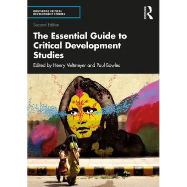 The Essential Guide to Critical Development Studies