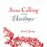Jesus Calling for Christmas, Padded Hardcover, with Full Scriptures: Seasonal Devotions for Christmas (a 50-Day Devotional)
