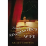 The Ringmaster's Wife