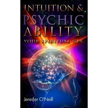 Intuition & Psychic Ability: Your Spiritual GPS