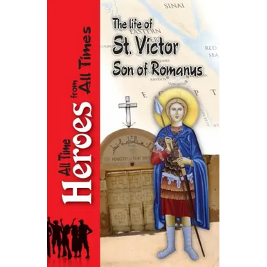 The Life of Saint Victor Son of Romanus