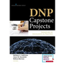 Dnp Capstone Projects: Exemplars of Excellence in Practice