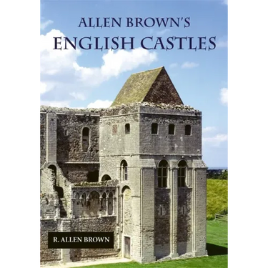 Allen Brown's English Castles