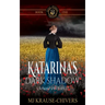 Katarina's Dark Shadow: Ukraine: 1915-1917