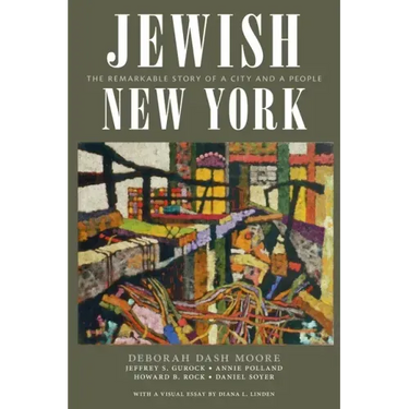 Jewish New York: The Remarkable Story of a City and a People