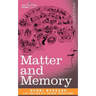 Matter and Memory