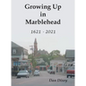 Growing Up in Marblehead: 1621 - 2021
