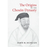 The Origins of the Choson Dynasty