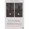 Ecclesial Repentance: The Churches Confront Their Sinful Pasts