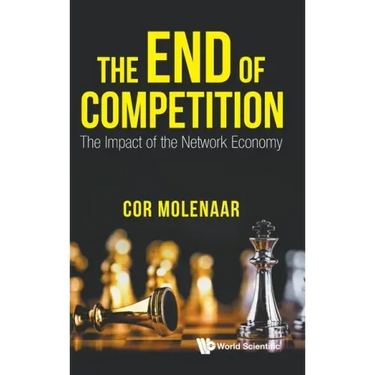 The End of Competition: The Impact of the Network Economy