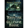The Haunting of Gillespie House
