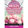 Brain Challengers Mega Sudoku Puzzles 16x16 Vol 3: Sudoku 16X16 Edition