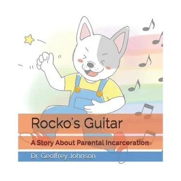 Rocko's Guitar: A Story About Parental Incarceration