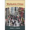 Walkable Cities: Revitalization, Vibrancy, and Sustainable Consumption