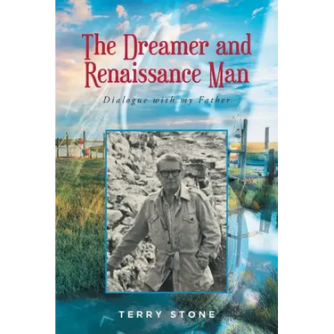 The Dreamer and Renaissance Man: Dialogue with my Father