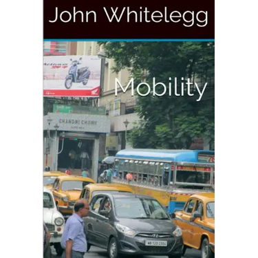 Mobility: A new urban design and transport planning philosophy for a sustainable future