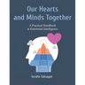 Our Hearts and Minds Together: A Practical Handbook in Emotional Intelligence