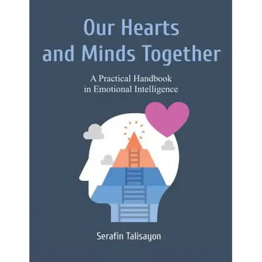 Our Hearts and Minds Together: A Practical Handbook in Emotional Intelligence