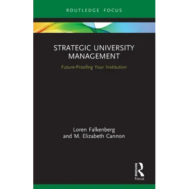 Strategic University Management: Future Proofing Your Institution
